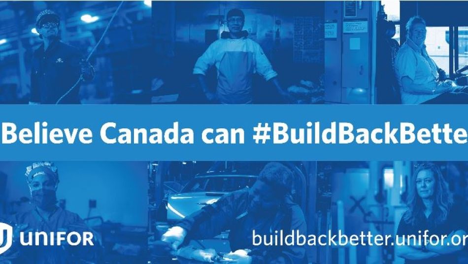 A collage of photos of workers with the text: "I believe Canada can #BuildBackBetter."