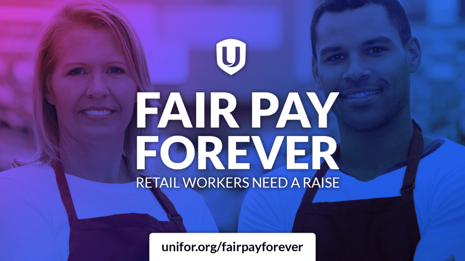 A graphic reads: "Fair pay forever. Retail workers need a raise."