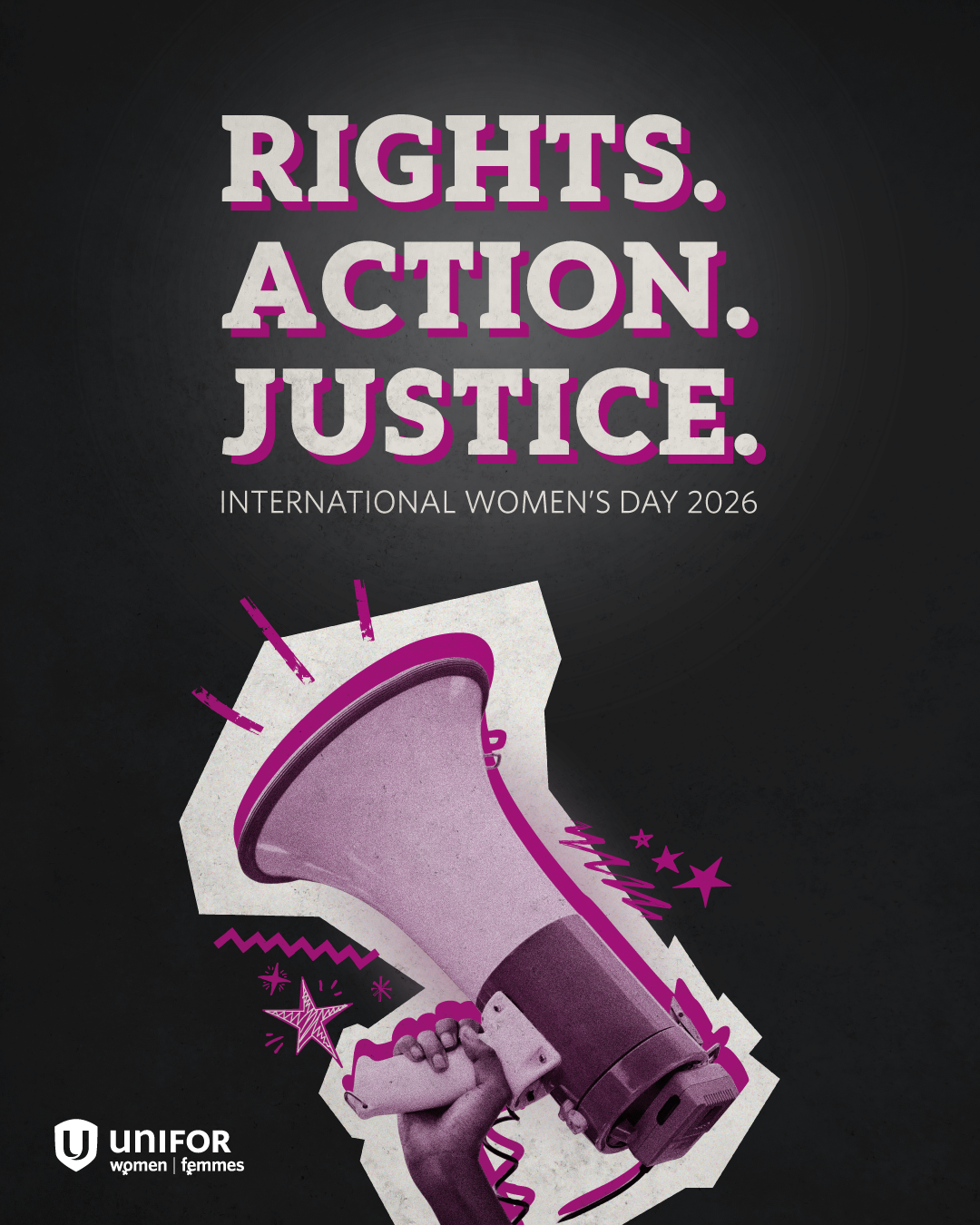 Rights. Justice. Action. International Women's Day 2026