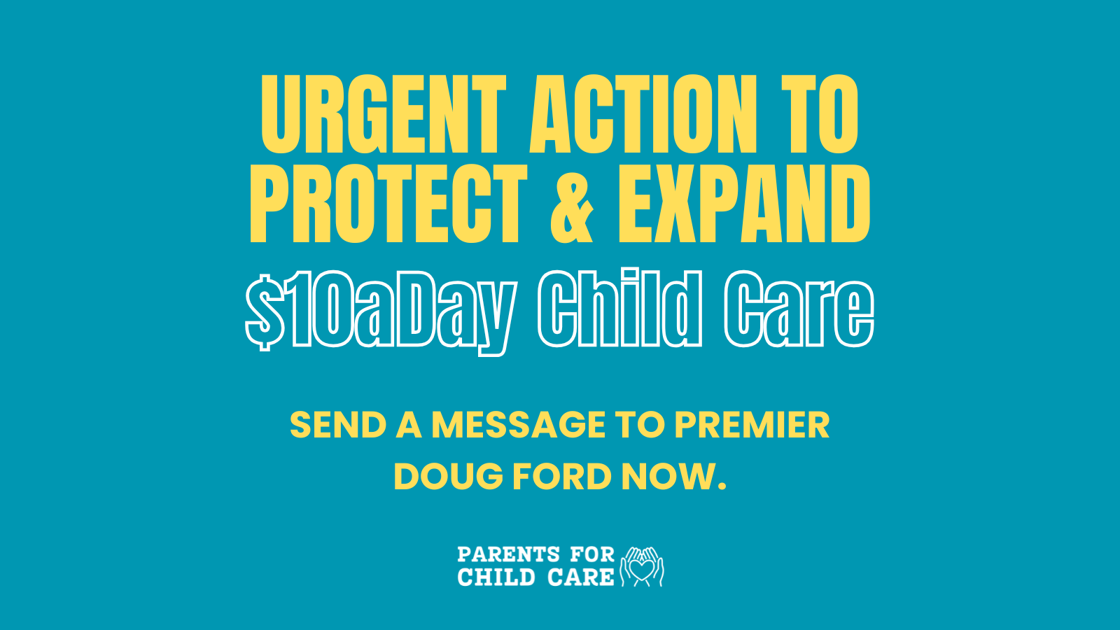 Urgent action to protect and expand $10 a day child care graphic