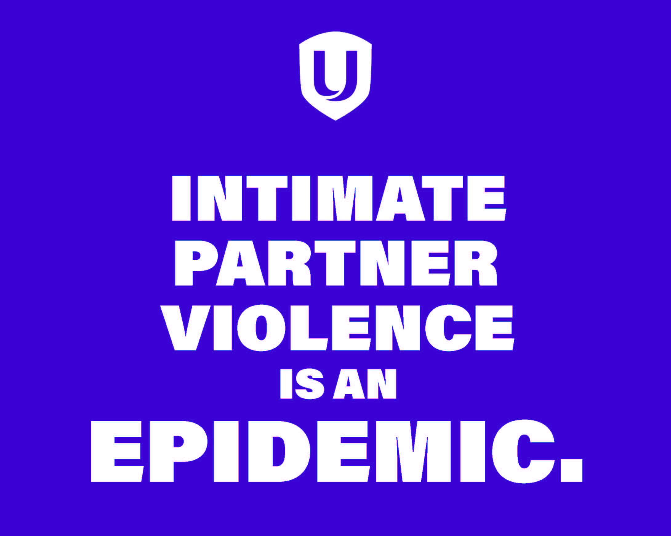 Intimate Partner Violence is an Epidemic