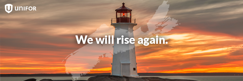 A lighthouse at sunset is superimposed with a map of Nova Scotia and the words: "We will rise again."