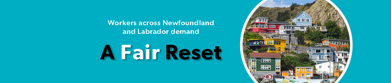 Workers across Newfoundland and Labrador demand a Fair Rest.