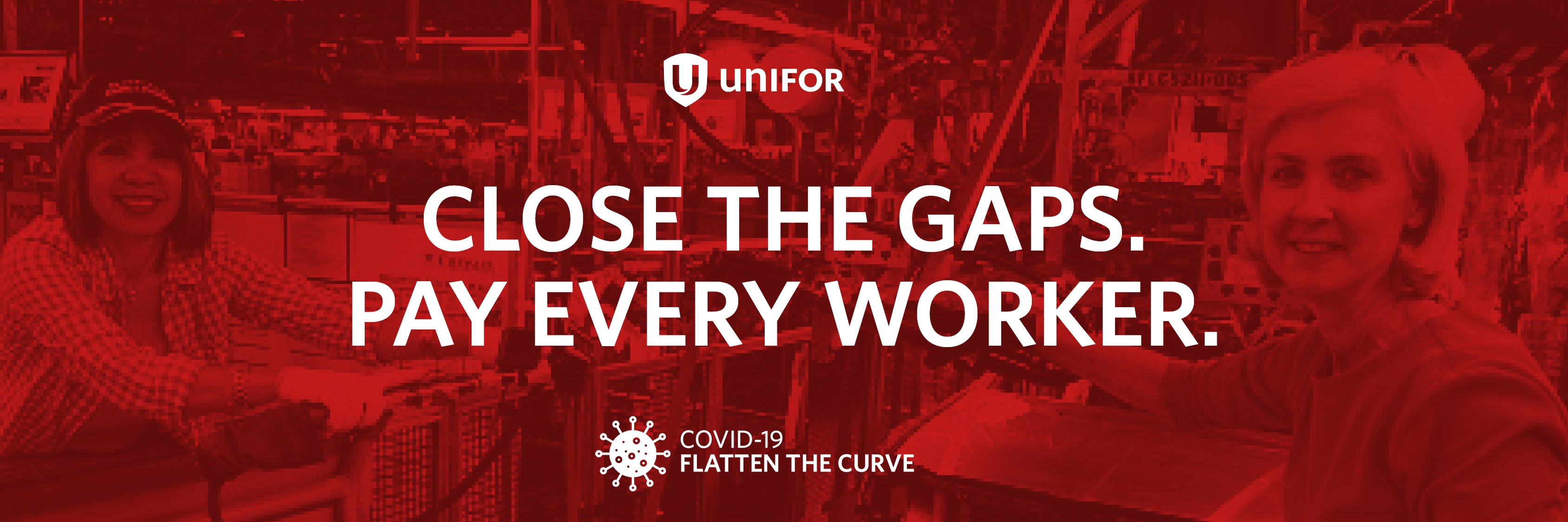 A graphic reads: "Close the gaps. Pay every worker."