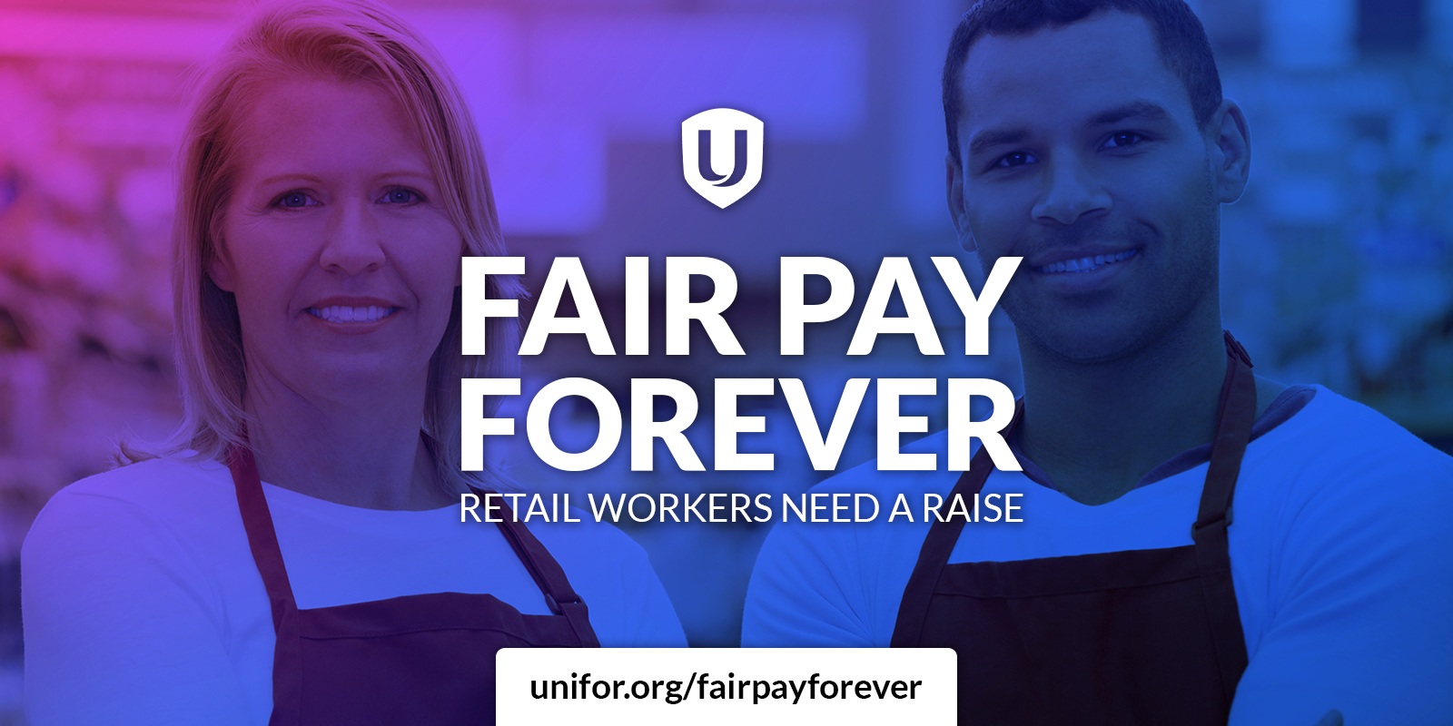 Fair Pay Forever. Retail workers need a raise.