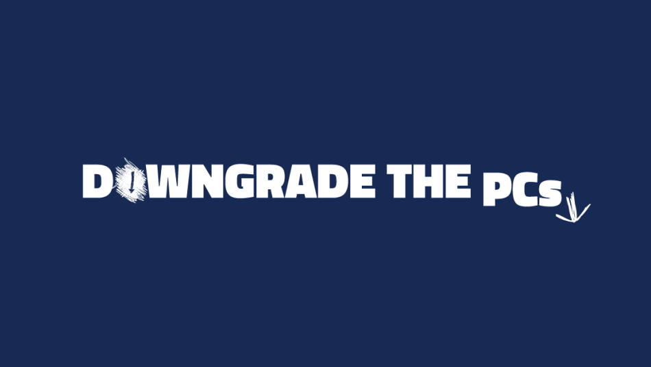 Les mots « Downgrade the PCs » (montrons la porte au gouvernement progressiste conservateur) sont écrits sur un fond bleu et des flèches pointent vers le bas.
