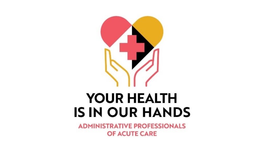 A logo showing two hands cupped around a heart with a red cross in its centre. Text reads "Your health is in your hands. Administrative Professionals of Acute Care."