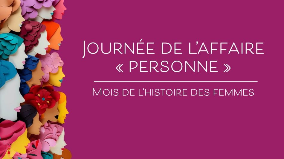  Octobre est le Mois de l’histoire des femmes