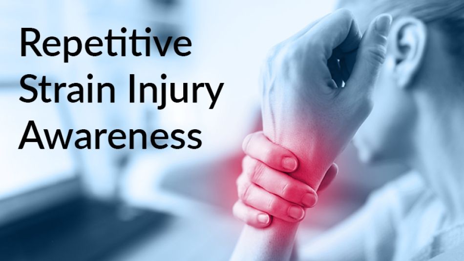 A stylised image of a woman holding her wrist. The wrist is highlighted in a faint red glow. Text reads "Repetitive Strain Injury Awareness"