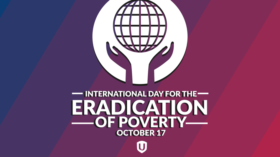 An stylized globe floats above two open hands. Text below that reads "International Day for the Eradication of Poverty" with the Unifor logo.