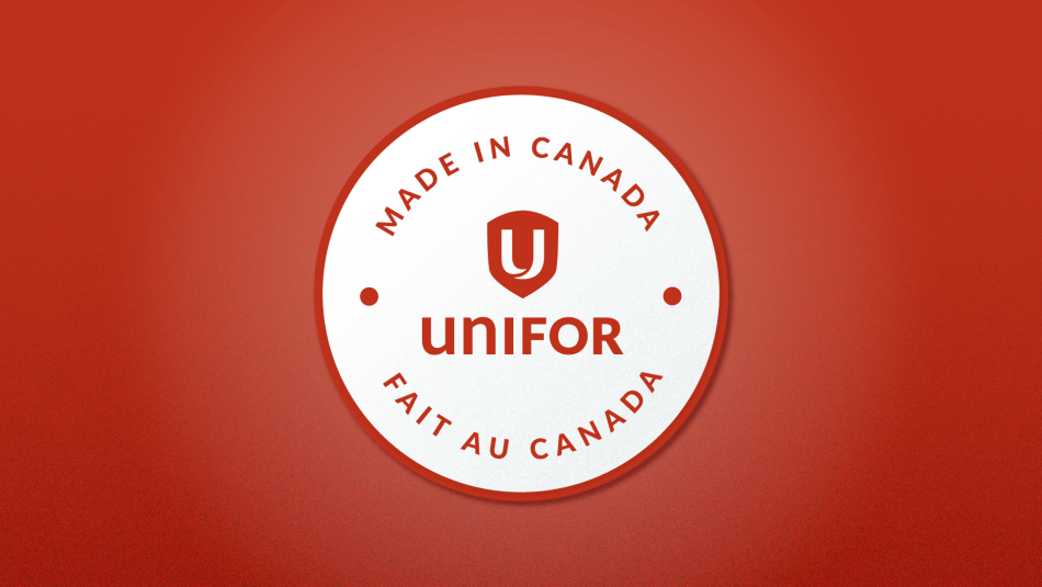 Unifor: Made in Canada | Fait au Canada Unifor: Made in Canada | Fait au Canada