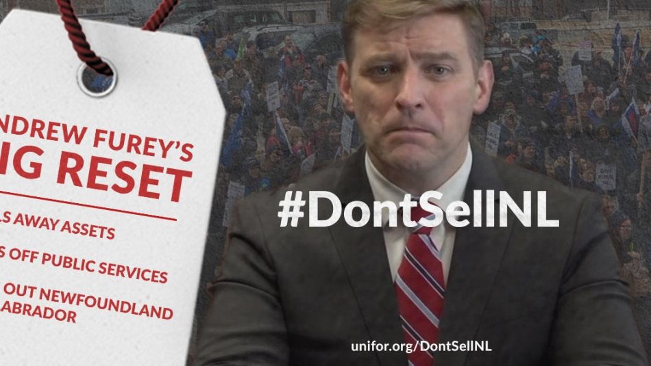A photo of Premier Andrew Furey with the text "#DontSellNL" next to a price tag reading "Andrew Furey's Big Reset sells away assets, sells off public services, sells out Newfoundland and Labrador."