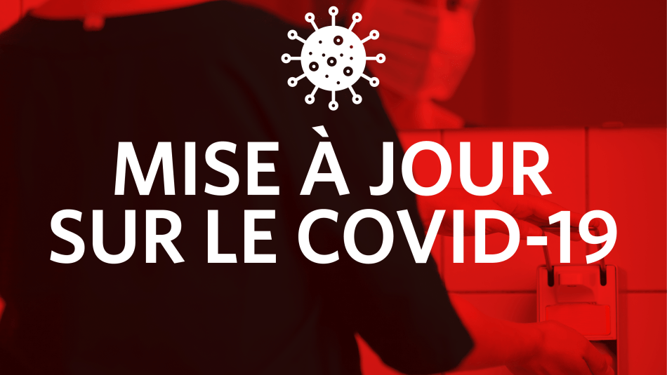 Un graphique contient le texte : «Mise à jour sur le COVID-19»