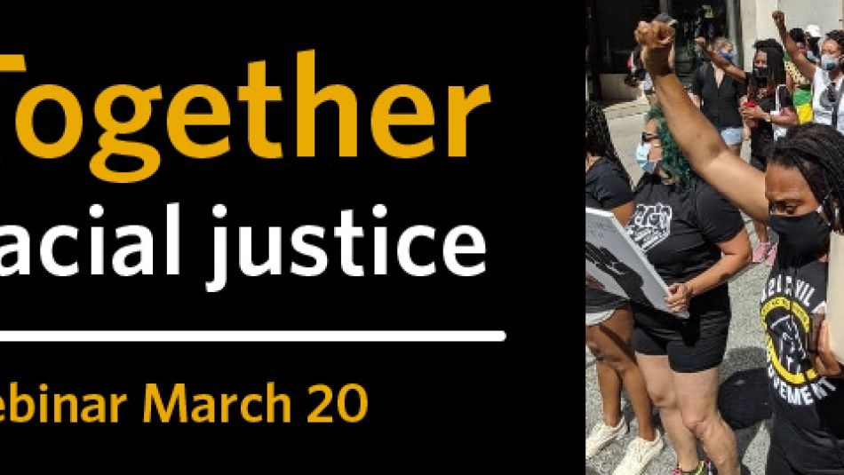 Text says Together for racial justice beside image of several Unifor members march at a Black Lives Matter rally in July 2020