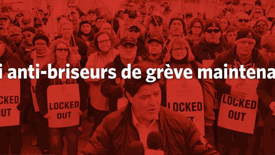 Loi anti-briseurs de grève maintenant 