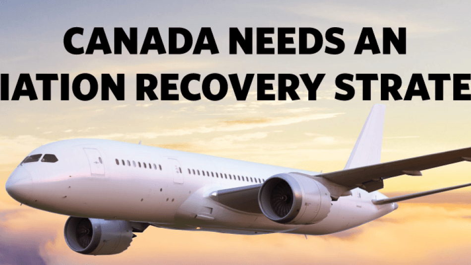 An imafe of an airplane in flight with the text: "Canada needs an avaition recovery startegy."