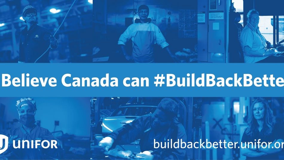 A collage of photos of workers with the text: "I believe Canada can #BuildBackBetter."