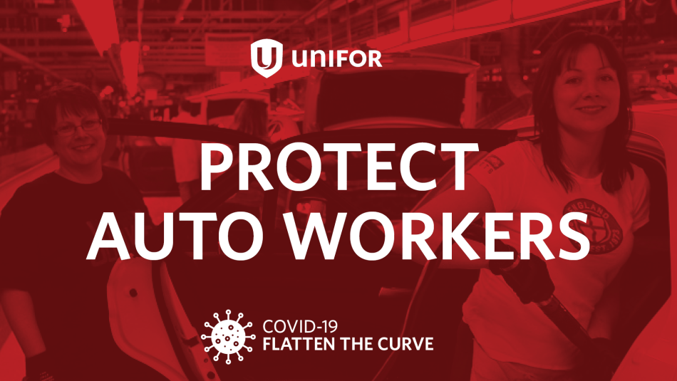 A graphic with the text: "Protect Auo Workers. COVID-19. Flatten the curve."