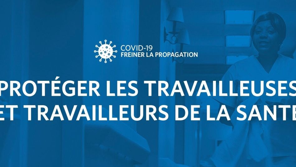 Un graphique contient le texte : «Protéger les travailleuses et travailleurs de la santé.»