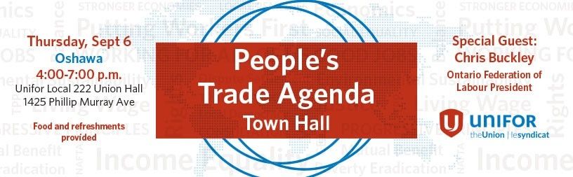 People's Trade Agenda Town Hall. Special Guest: Chris Buckley, Ontario Federation of Labour President.