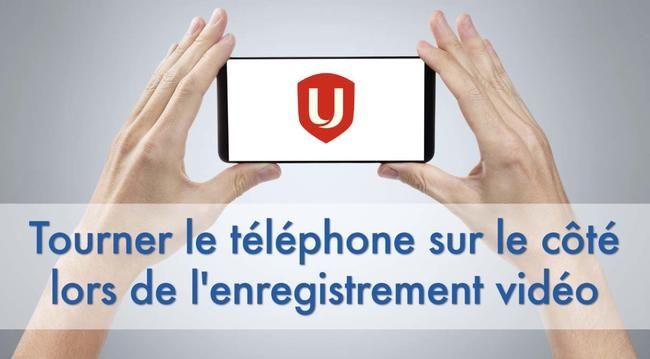 Tourner le téléphone sur le côté lors de l'enregistrement vidéo.