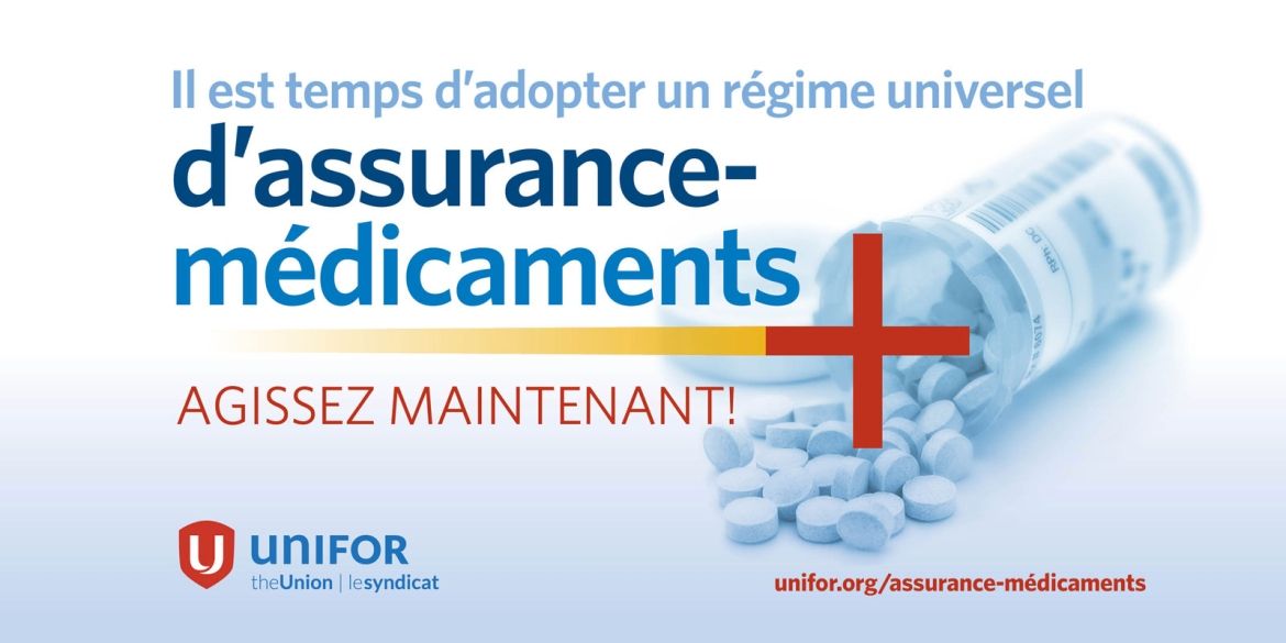 Un graphique représentant un flacon de médicaments ouvert indique &quot;Il est temps d'instaurer un régime universel d'assurance-médicaments. Agissez maintenant&quot;.