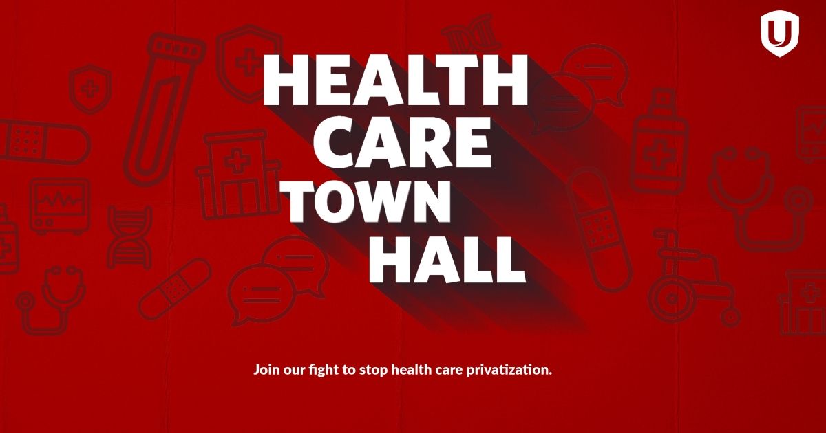 Health Care Town Halls Unifor