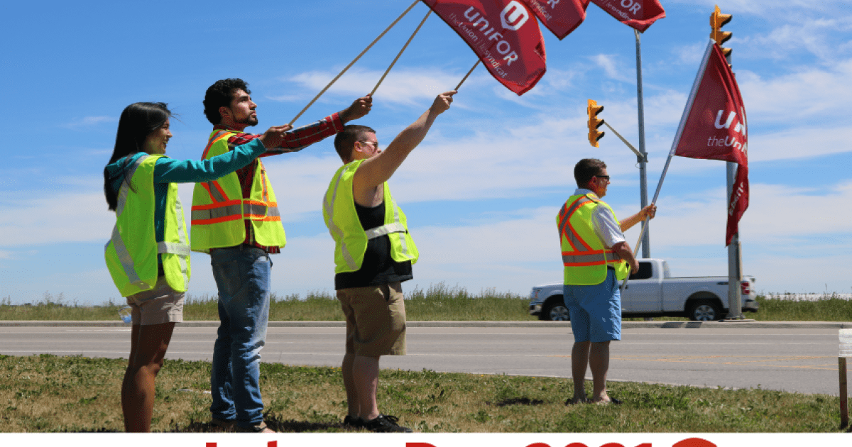 Labour Day 2021 Connect with Communities to Build Back Better Unifor